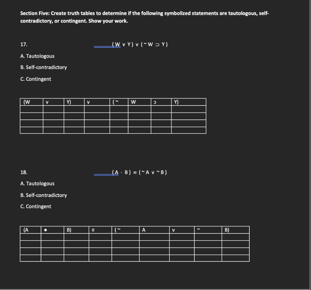 Solved Section Five: Create truth tables to determine if the | Chegg.com