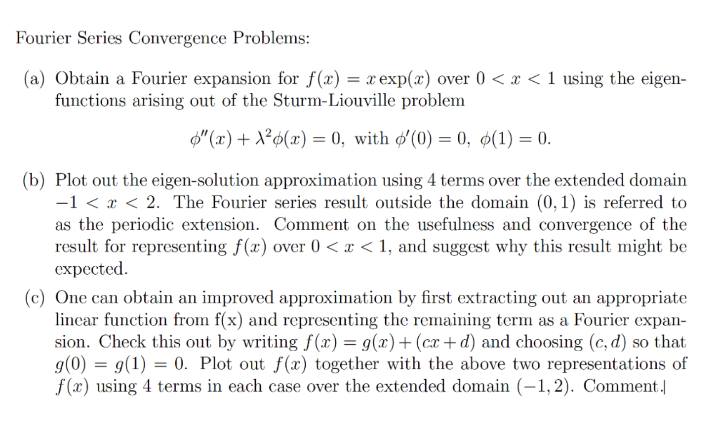 Solved Fourier Series Convergence Problems: (a) Obtain a | Chegg.com