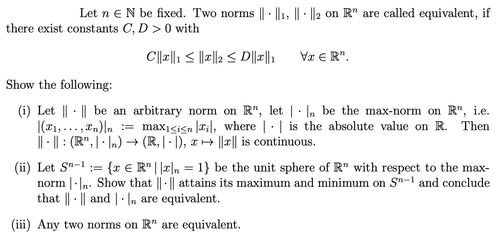 Let n∈N be fixed. Two norms ∥⋅∥1,∥⋅∥2 on Rn are | Chegg.com