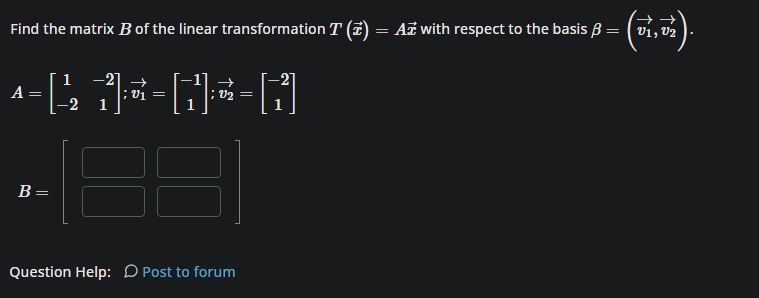 Solved Find The Matrix B Of The Linear Transformation | Chegg.com