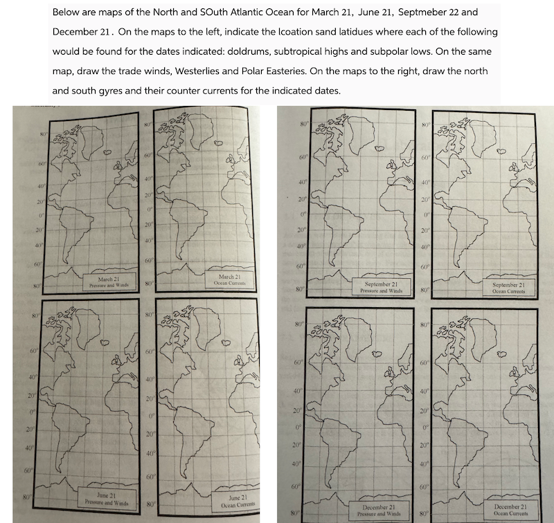 Solved Below are maps of the North and SOuth Atlantic Ocean | Chegg.com