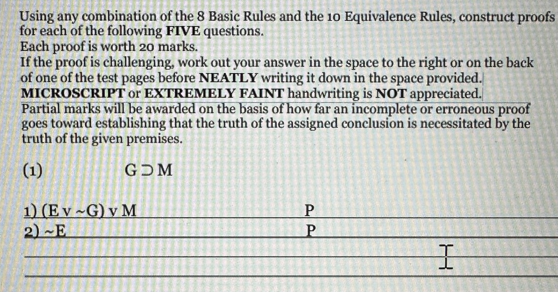(2) ∼B 1) C=B 2) C⊃(B⊃H) 3) ∼H P P P(3)(5) ∼(N& T) 1) | Chegg.com