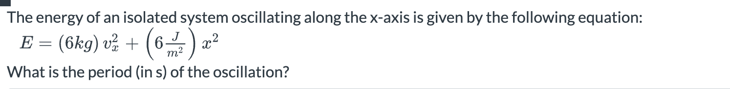 Solved The energy of an isolated system oscillating along | Chegg.com