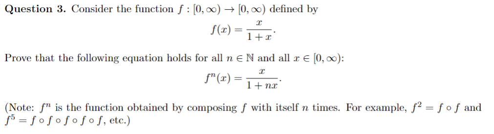 Solved Question 3. Consider the function f:[0,∞)→[0,∞) | Chegg.com