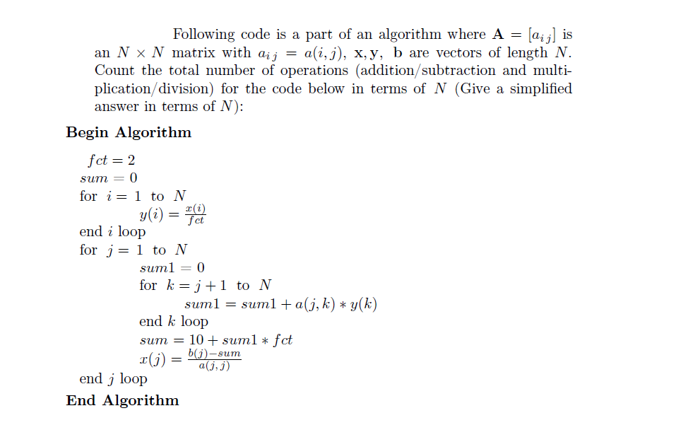 Solved Following code is a part of an algorithm where A = | Chegg.com