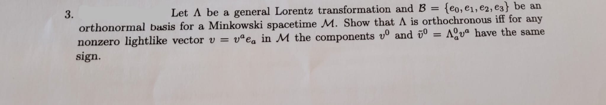 Solved 3. Let Λ be a general Lorentz transformation and | Chegg.com