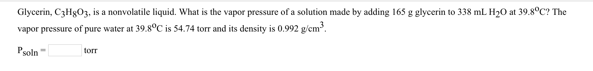 Solved Glycerin C3h8o3 Is A Nonvolatile Liquid What Is