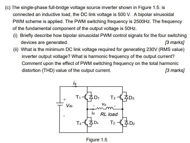 Solved (c) The Single-phase Full-bridge Voltage Source | Chegg.com