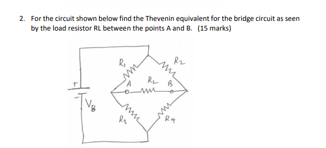 Solved 2. For the circuit shown below find the Thevenin | Chegg.com
