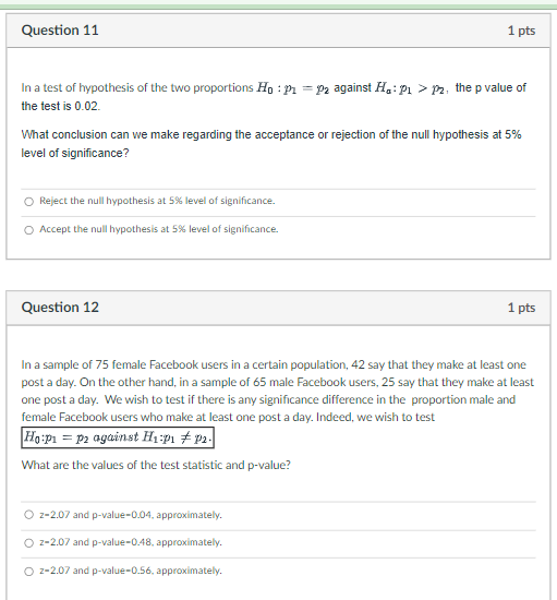 Solved Question 11 1 pts In a test of hypothesis of the two | Chegg.com
