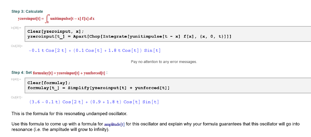 Solved Step 1: Calculate yunforced[t] In[28]:= Out[31]= | Chegg.com