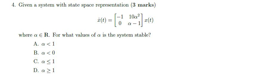 Solved 4. Given a system with state space representation (3 | Chegg.com