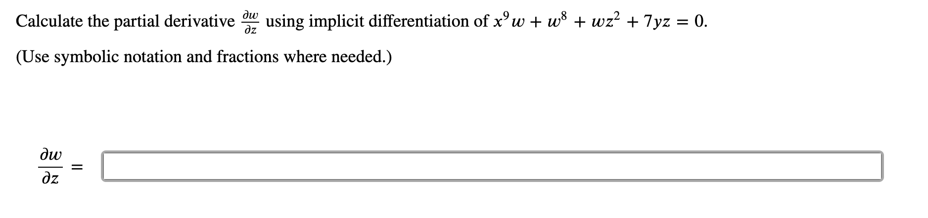 Solved Calculate The Partial Derivative ∂z∂w Using Implicit 