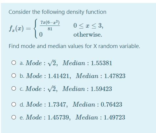 Solved Consider the following density function 72(6-22) f(x) | Chegg.com