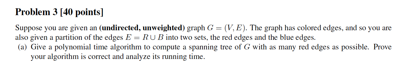 Solved Problem 3 [40 points] Suppose you are given an | Chegg.com