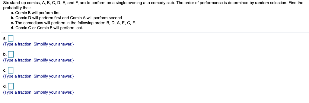 Solved Six Stand-up Comics, A, B, C, D, E, And F, Are To | Chegg.com