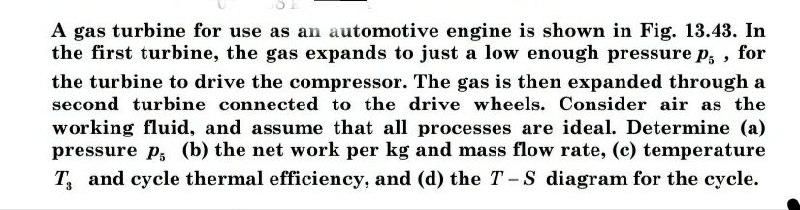 A gas turbine for use as an automotive engine is | Chegg.com