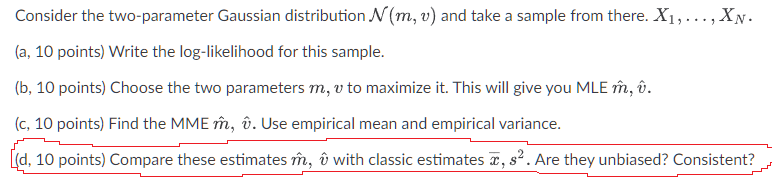 Solved Consider the two-parameter Gaussian distribution N(m, | Chegg.com