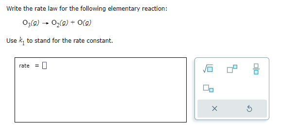 Solved Write the rate law for the following elementary | Chegg.com