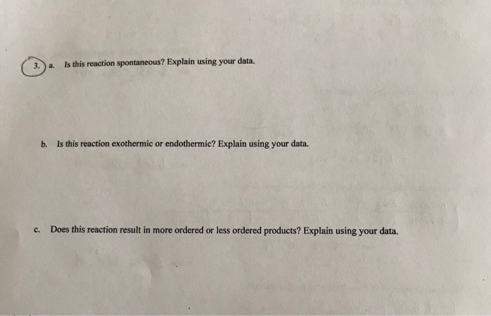 solved-3-a-is-this-reaction-spontaneous-explain-using-chegg