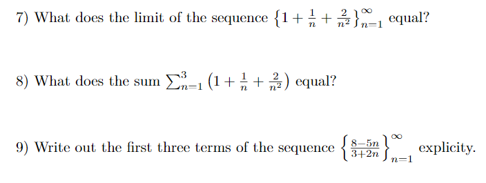 Solved 7) What Does The Limit Of The Sequence {1+*+ 2 }n–1 | Chegg.com