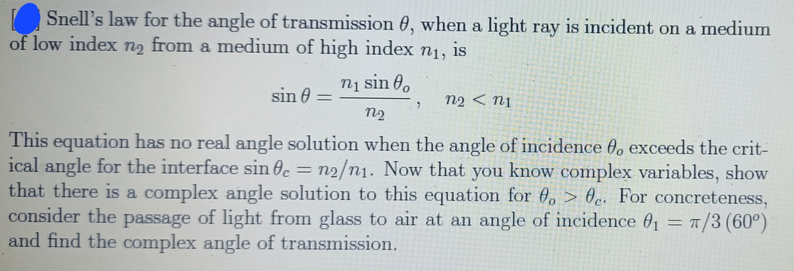 Solved Snell's law for the angle of transmission θ, when a