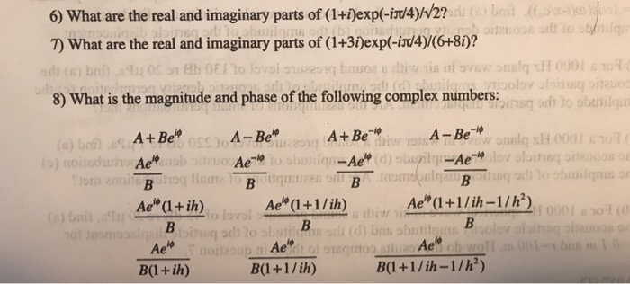 Solved 6) What are the real and imaginary parts of | Chegg.com
