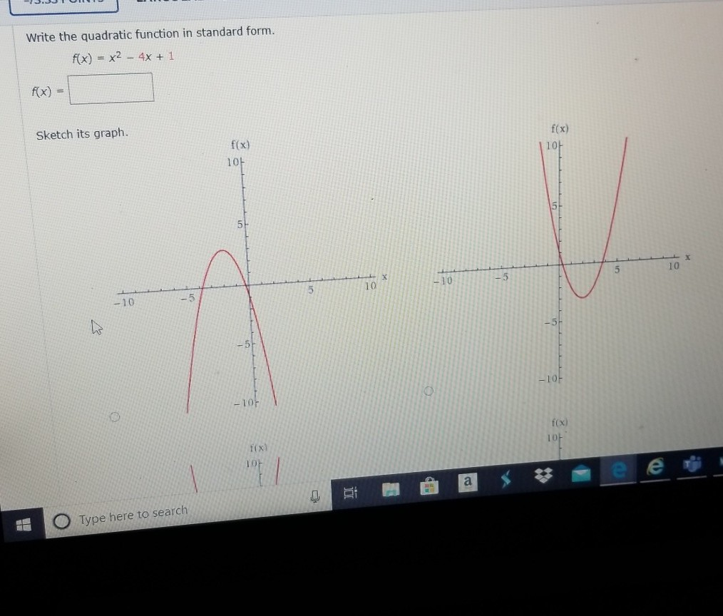 Write The Quadratic Function In Standard Form F X Chegg Com