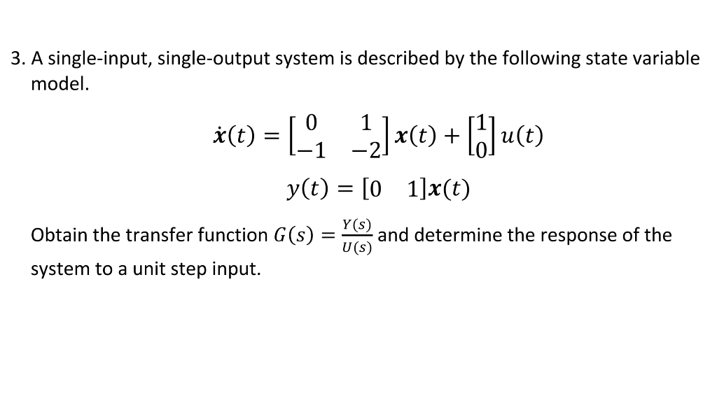 Solved 3. A Single-input, Single-output System Is Described 