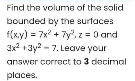 Find the volume of the solid bounded by the surfaces | Chegg.com