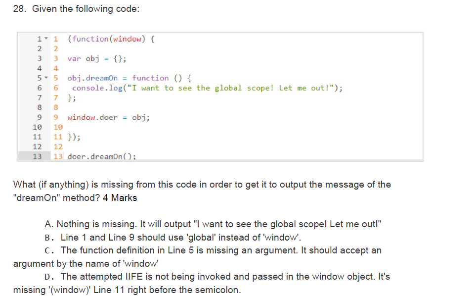 Solved 28. Given the following code: 1 1 (function(window) 3 | Chegg.com