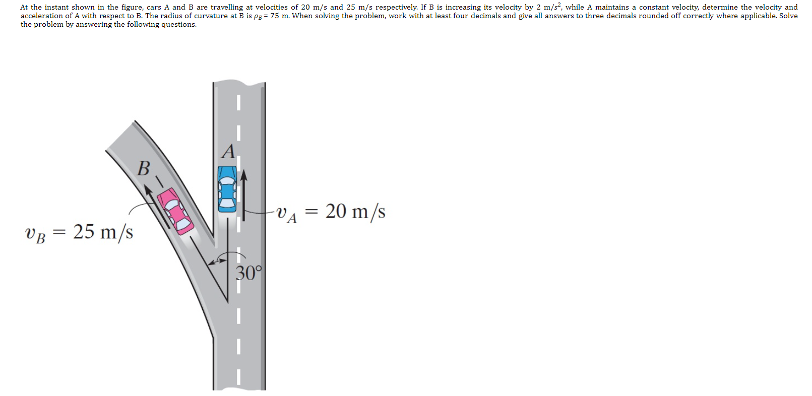 Solved Velocity of A with respect to B is given by? The | Chegg.com