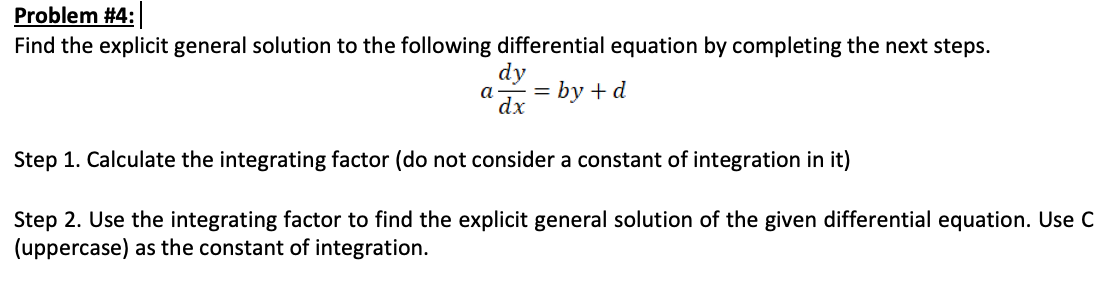 Solved Problem #4: Find the explicit general solution to the | Chegg.com