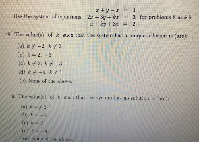 Solved Use the system of equations x + y - z = 1 2x + 3y + | Chegg.com