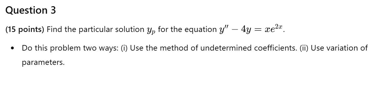 Solved Question 3(15 ﻿points) ﻿Find the particular solution | Chegg.com