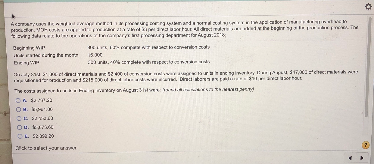 Solved A Company Uses The Weighted Average Method In Its | Chegg.com