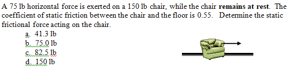 Solved A 75 16 horizontal force is exerted on a 150 lb | Chegg.com