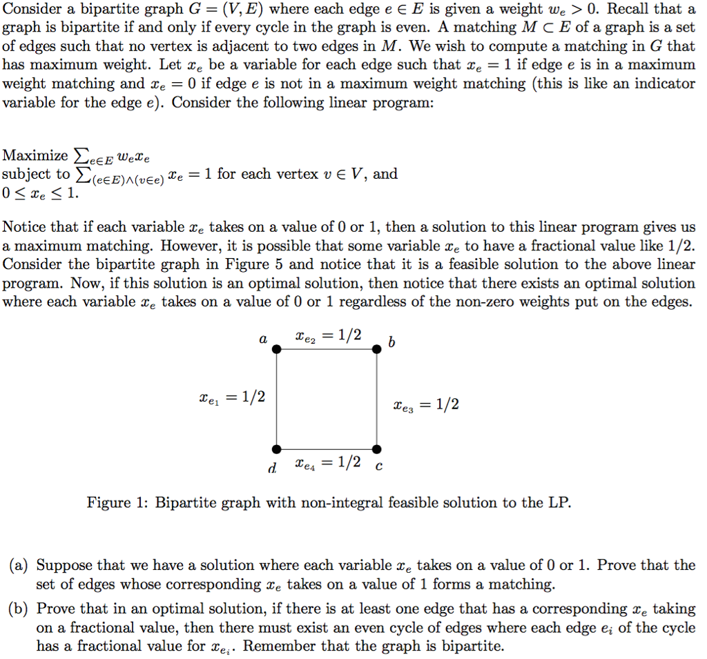 Consider a bipartite graph G -(V, E) where each edge | Chegg.com