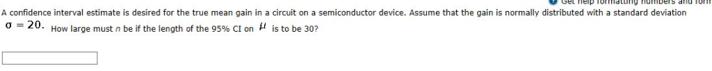 Solved A confidence interval estimate is desired for the | Chegg.com