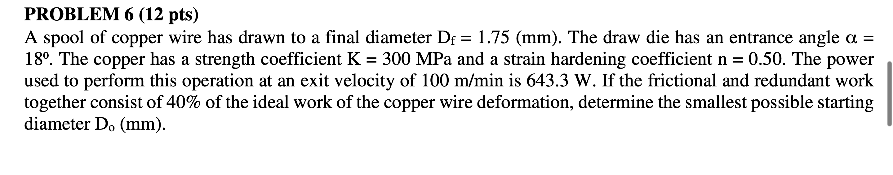 Solved A spool of copper wire has drawn to a final diameter