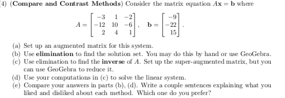 Solved 4) (Compare and Contrast Methods) Consider the matrix | Chegg.com