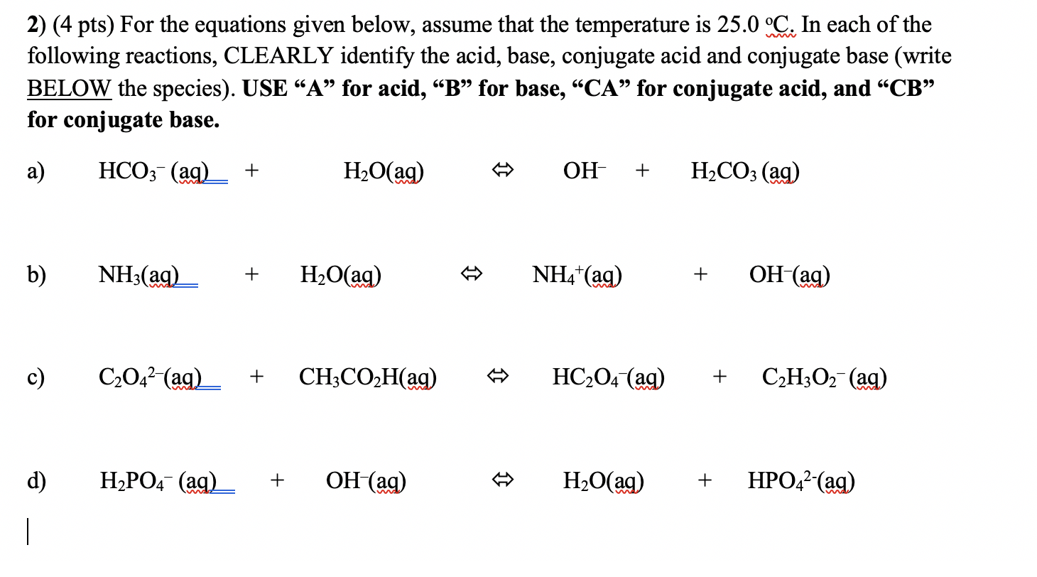 Solved Write the conjugate base for the species shown below