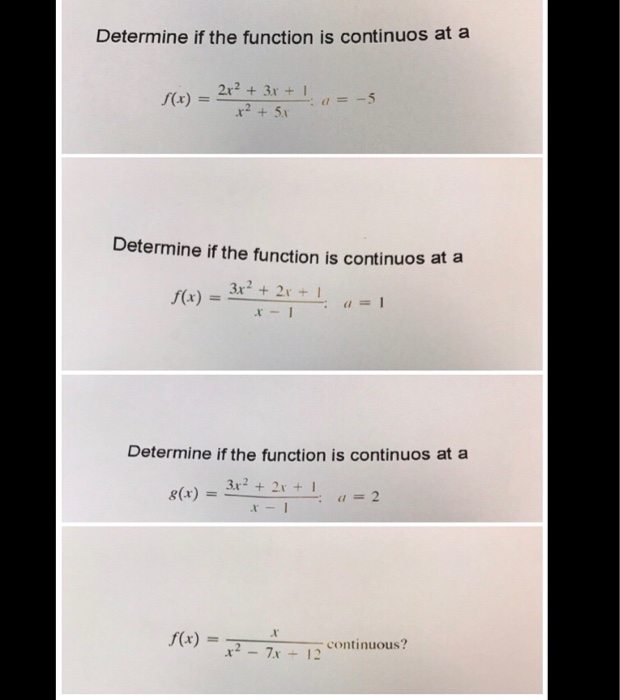Solved Determine if the function is continuos at a 2x2 +3r + | Chegg.com