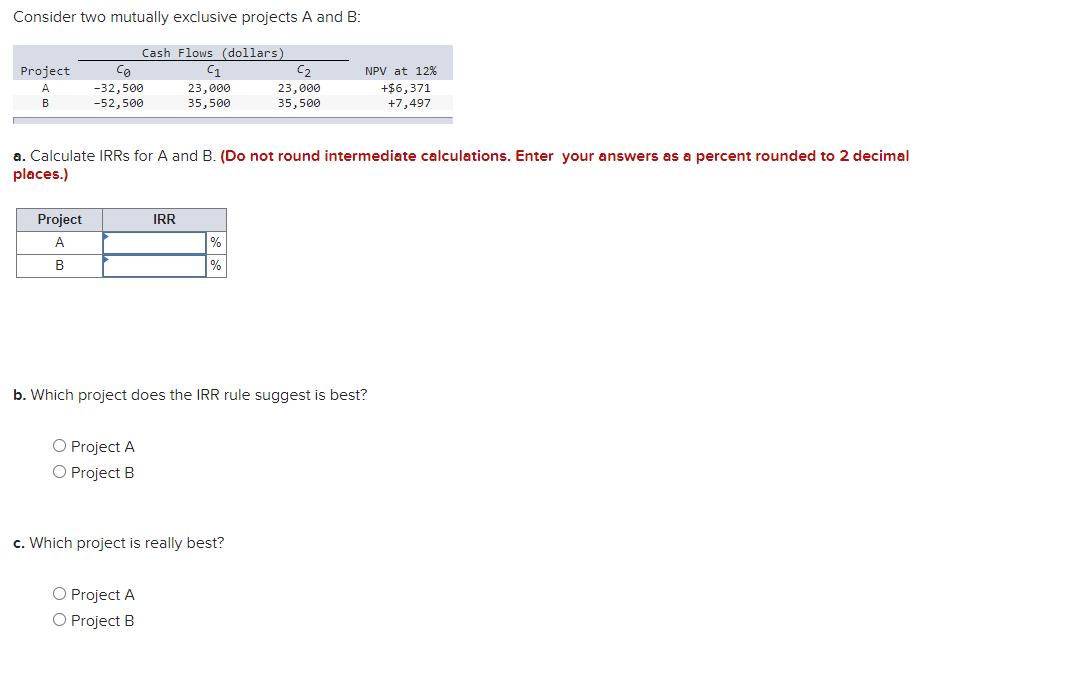 Solved Consider Two Mutually Exclusive Projects A And B: | Chegg.com