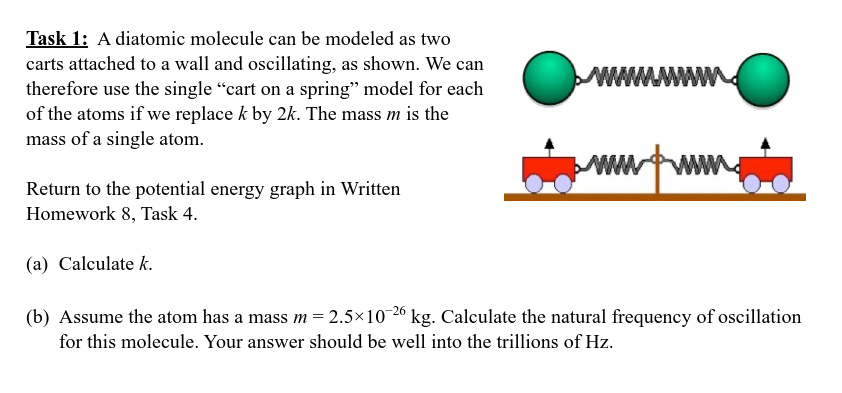 Solved Task 1: A diatomic molecule can be modeled as two | Chegg.com