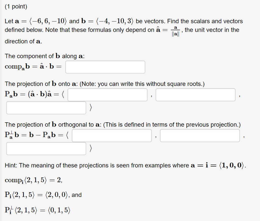 Solved (1 point) Let a (-6,6, -10) and b -4, -10,3) be | Chegg.com