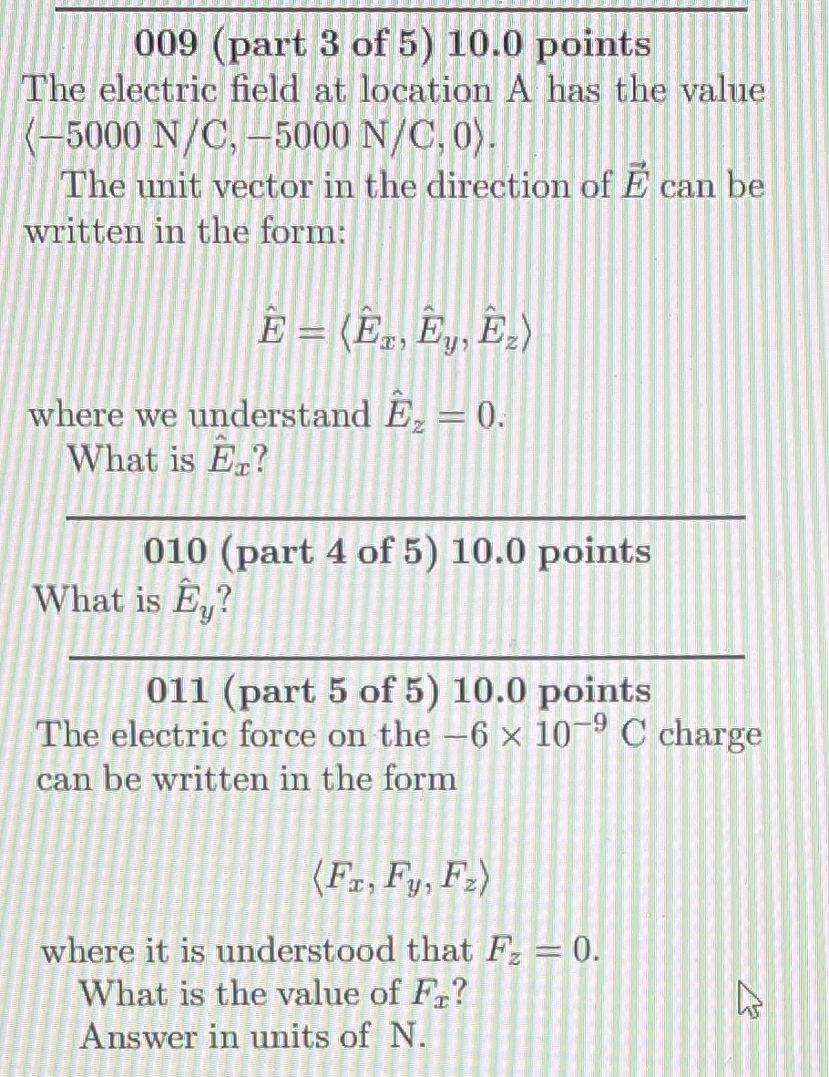 solved-009-part-3-of-5-10-0-points-the-electric-field-at-chegg