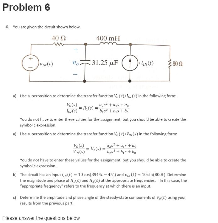 Solved Problem 6 6. You Are Given The Circuit Shown Below. | Chegg.com