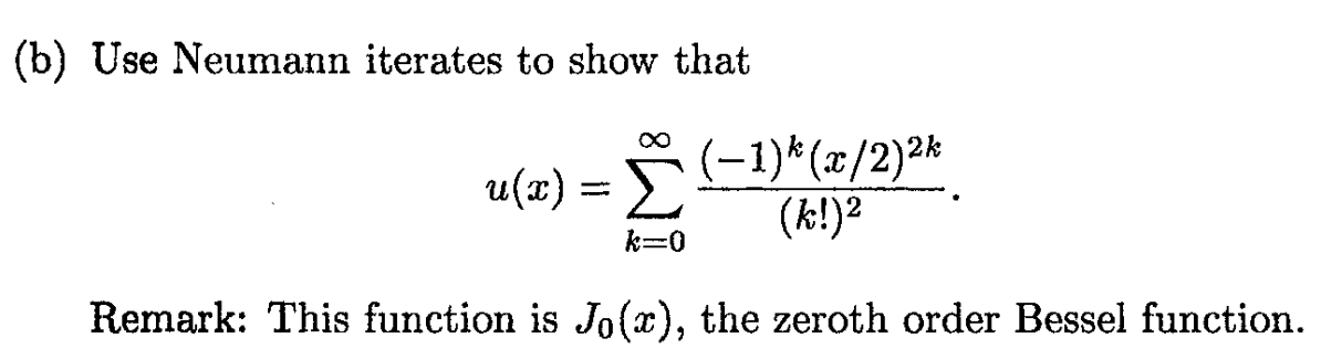 Solved (b) Use Neumann iterates to show that | Chegg.com