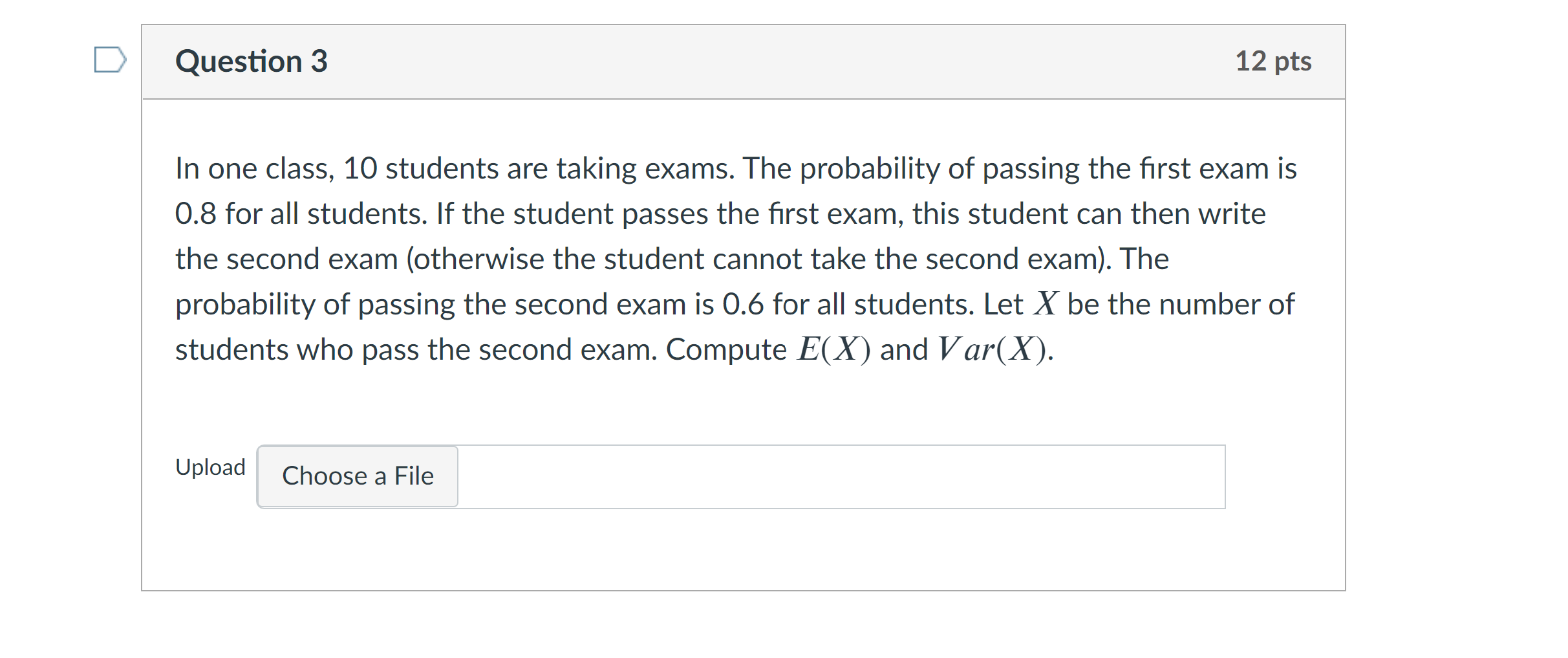 Solved Question 3 12 pts In one class, 10 students are | Chegg.com